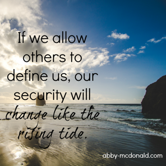 When We Let Others Define Who We Are